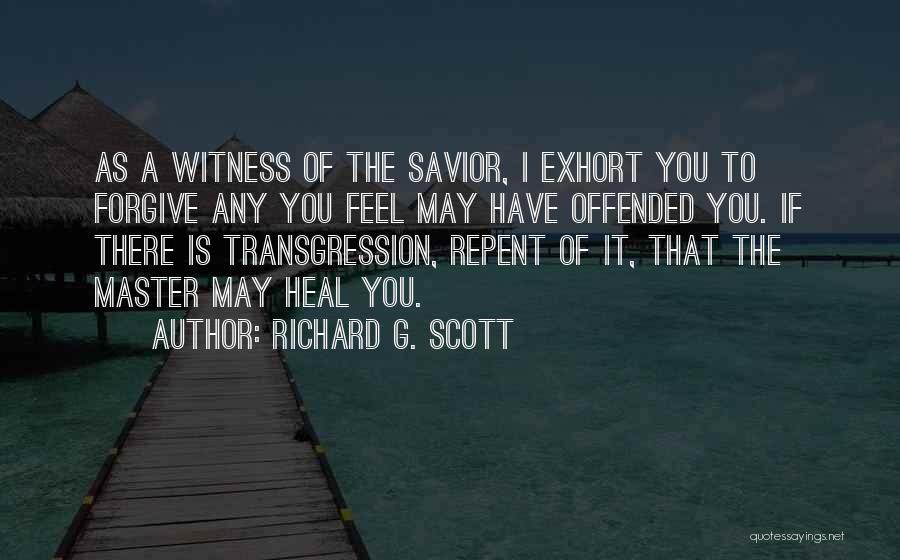 Richard G. Scott Quotes 1198887