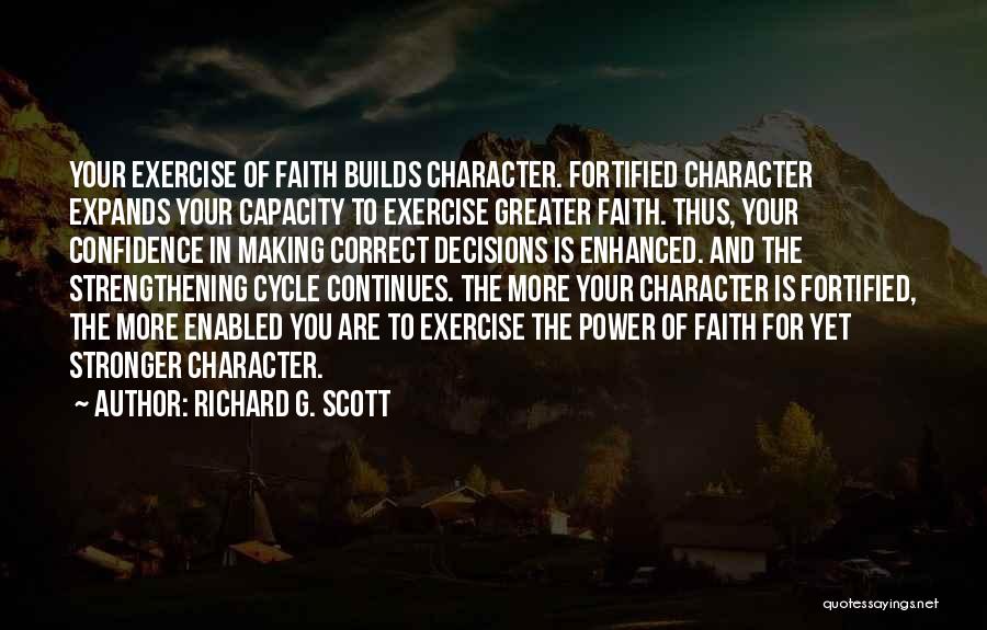 Richard G. Scott Quotes 1571437