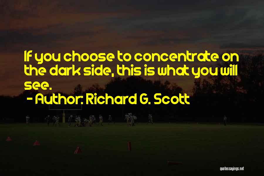 Richard G. Scott Quotes 1844802