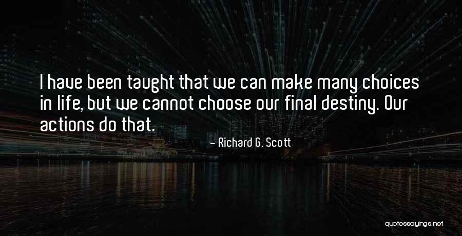 Richard G. Scott Quotes 591357