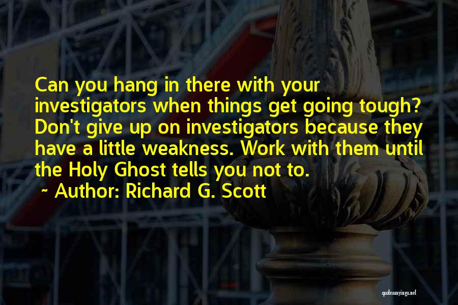 Richard G. Scott Quotes 629848