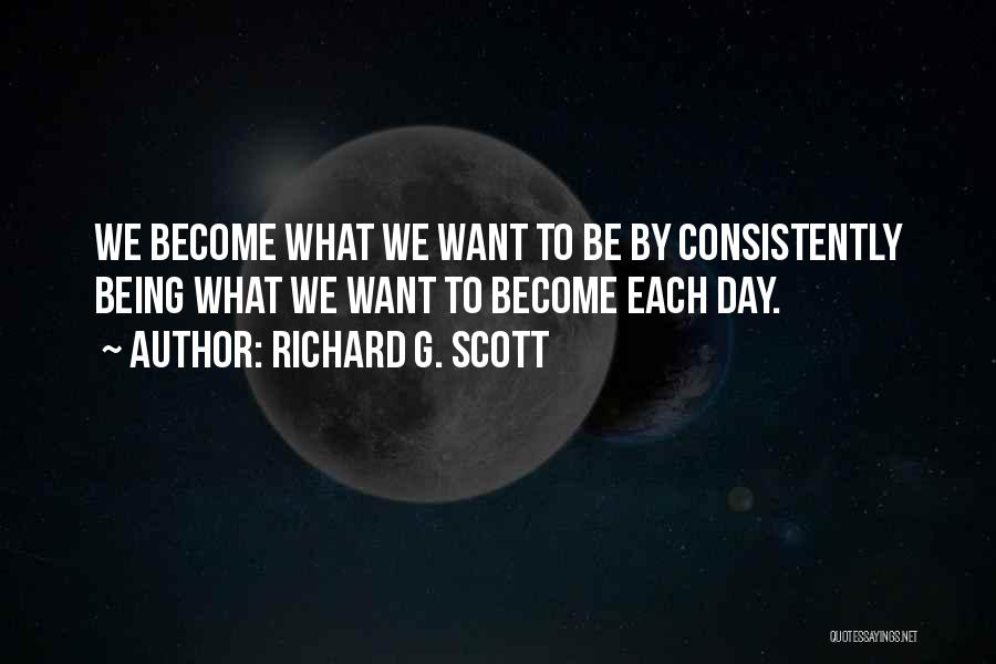 Richard G. Scott Quotes 691273