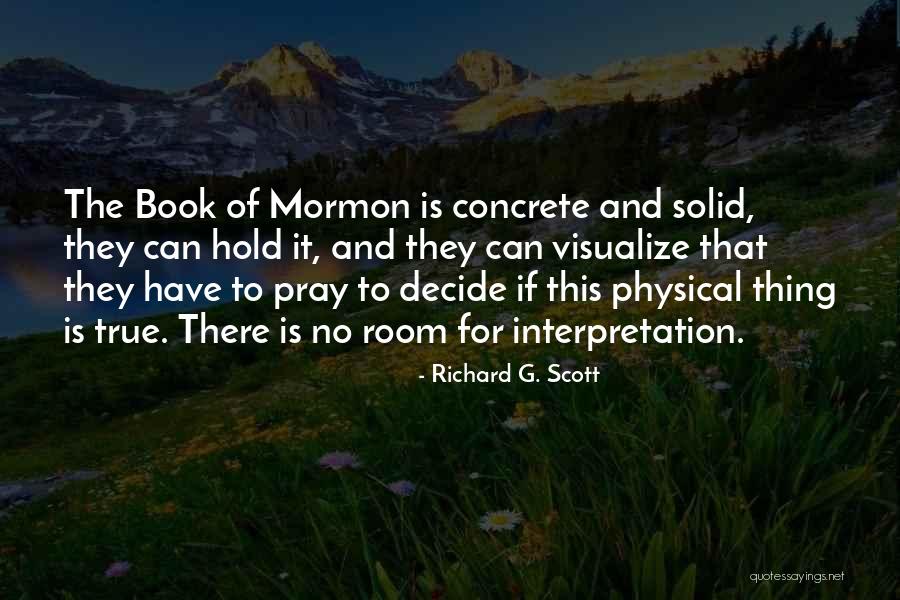 Richard G. Scott Quotes 697467