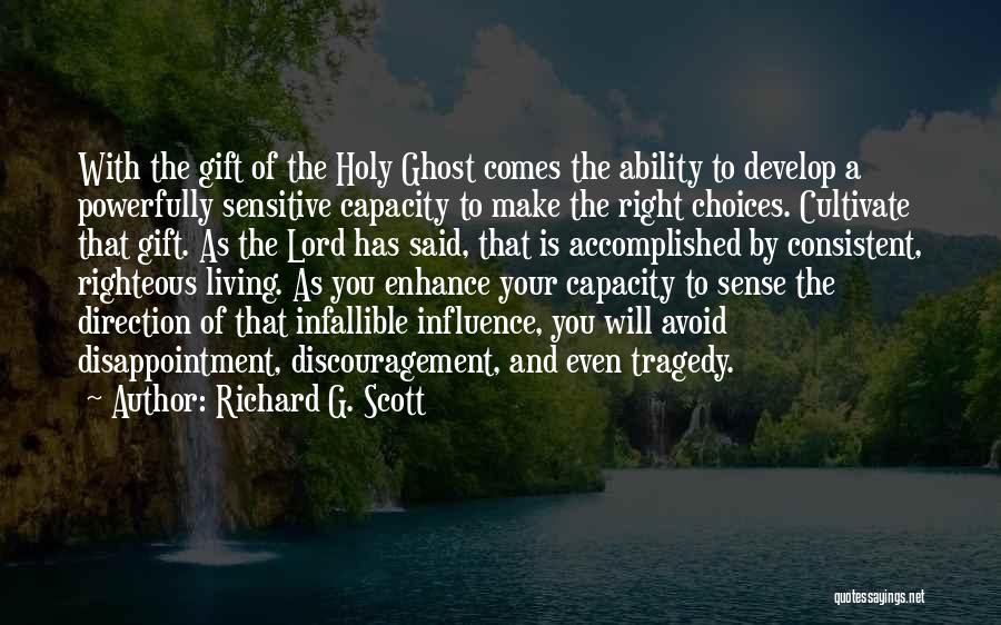 Richard G. Scott Quotes 758507