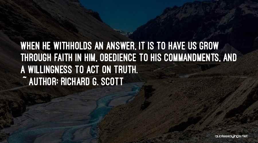 Richard G. Scott Quotes 831083