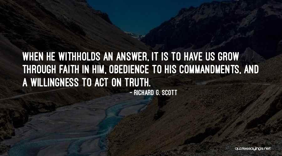 Richard G. Scott Quotes 831083