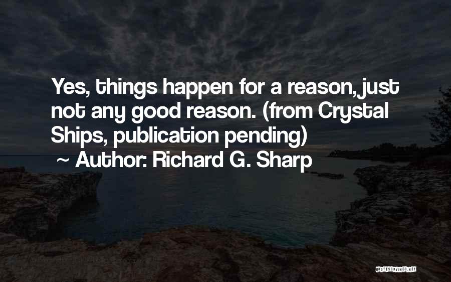 Richard G. Sharp Quotes 1282876