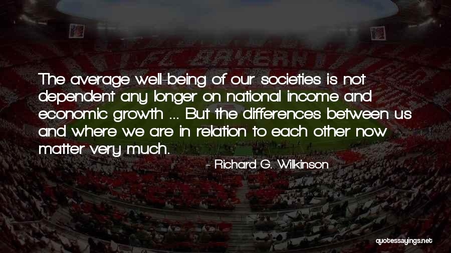 Richard G. Wilkinson Quotes 576369