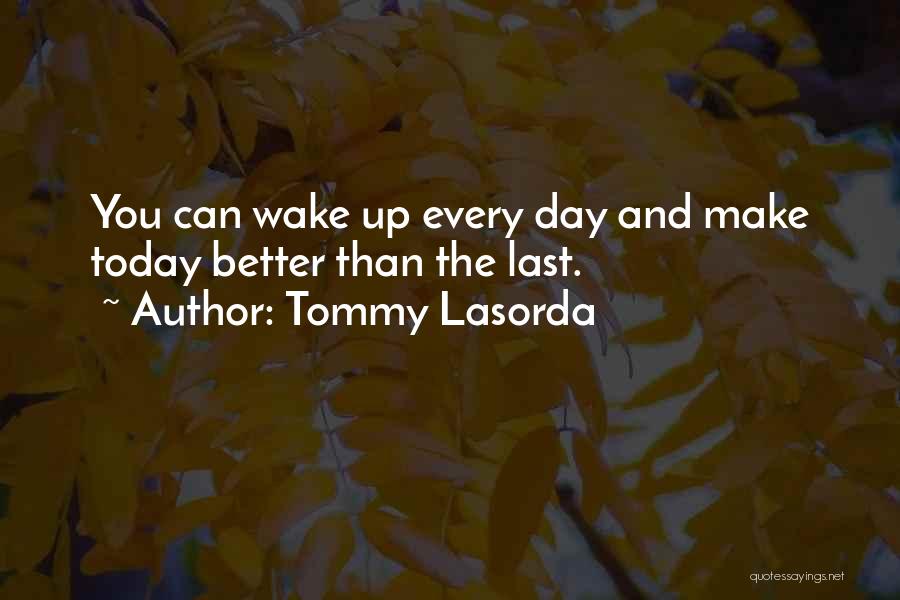 Richard Gabriel S Rapture Quotes By Tommy Lasorda