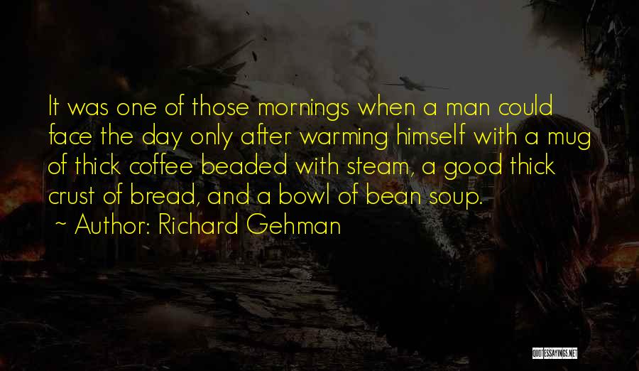 Richard Gehman Quotes 775286