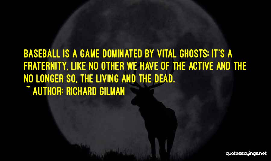 Richard Gilman Quotes 1376221