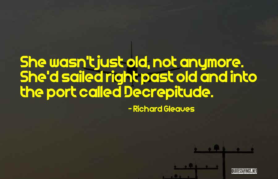 Richard Gleaves Quotes 778635