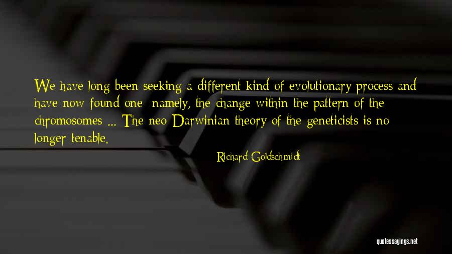 Richard Goldschmidt Quotes 270002