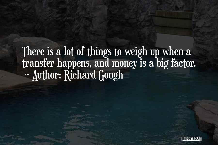 Richard Gough Quotes 1684453