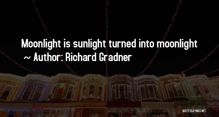 Richard Gradner Quotes 766581