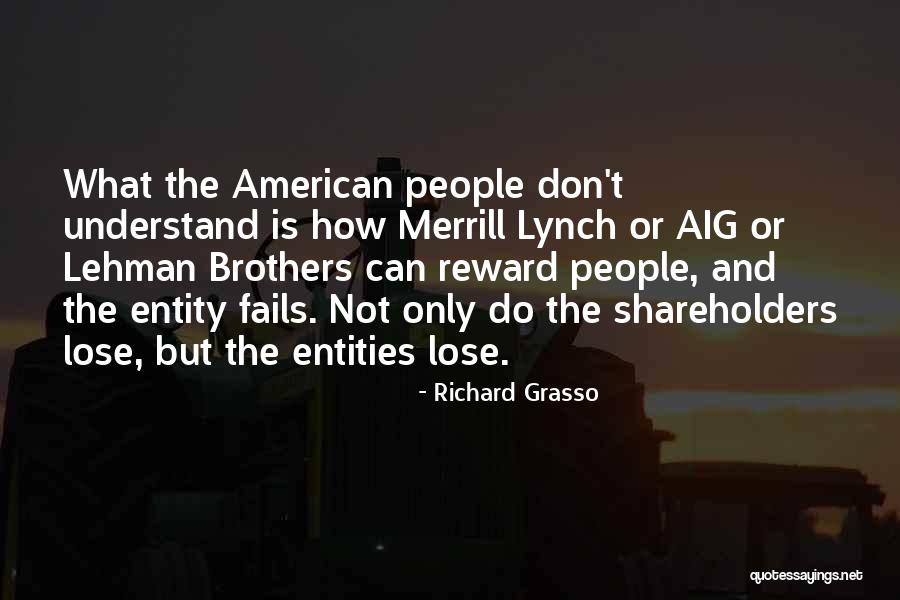 Richard Grasso Quotes 1905207