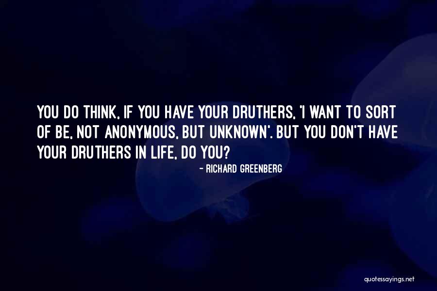 Richard Greenberg Quotes 1973953 Richard Greenberg Quotes 1973953