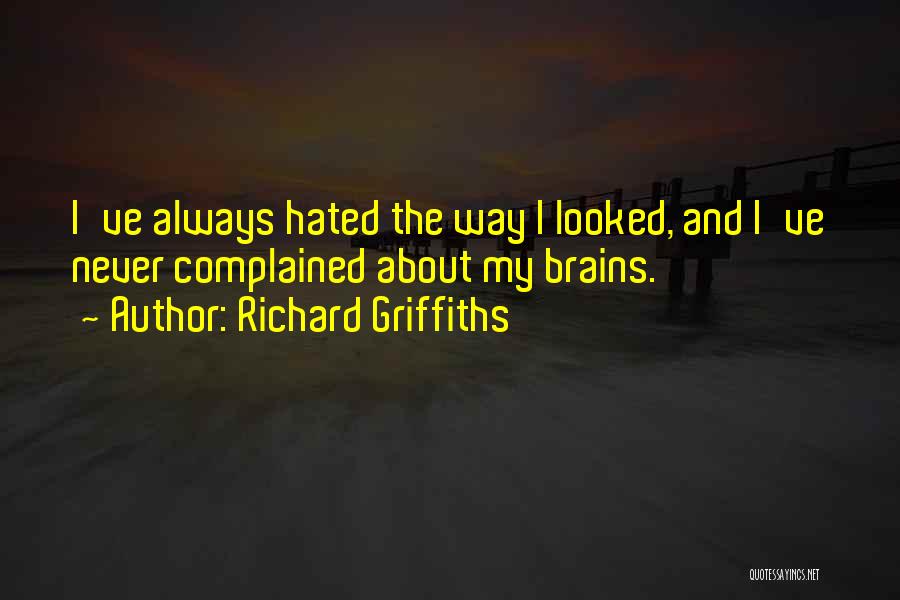 Richard Griffiths Quotes 2076152