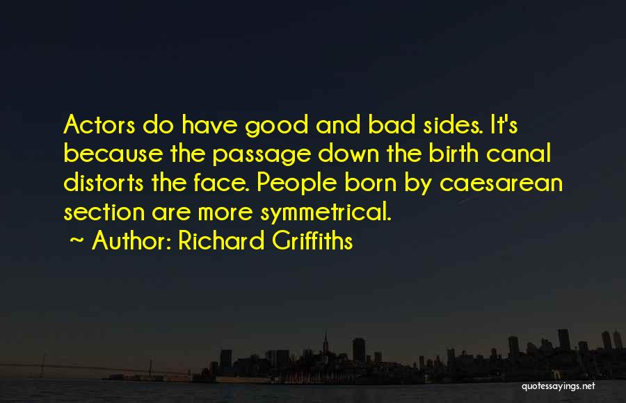 Richard Griffiths Quotes 2205294