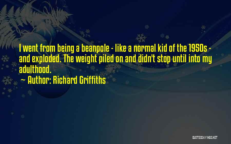 Richard Griffiths Quotes 416100