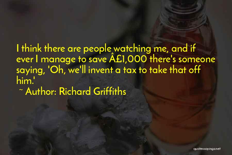 Richard Griffiths Quotes 431192