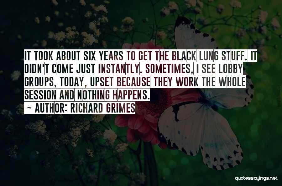 Richard Grimes Quotes 1357606