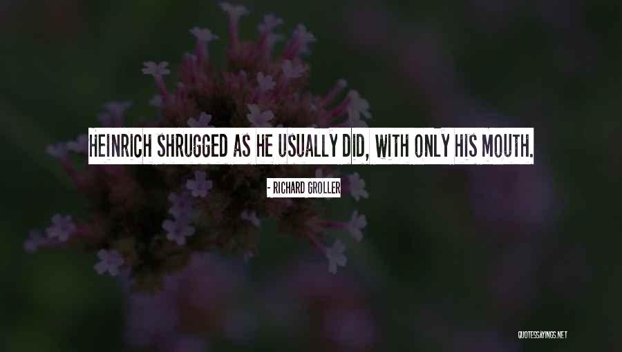 Richard Groller Quotes 237819 Richard Groller Quotes 237819
