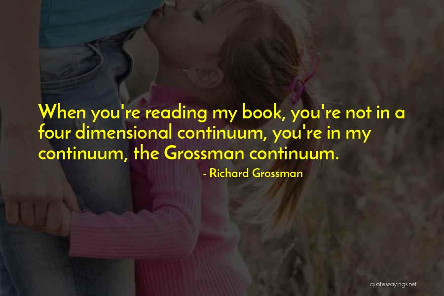 Richard Grossman Quotes 136314