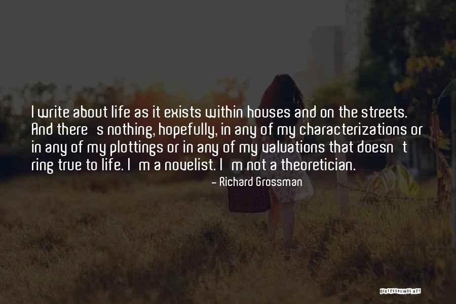 Richard Grossman Quotes 442445