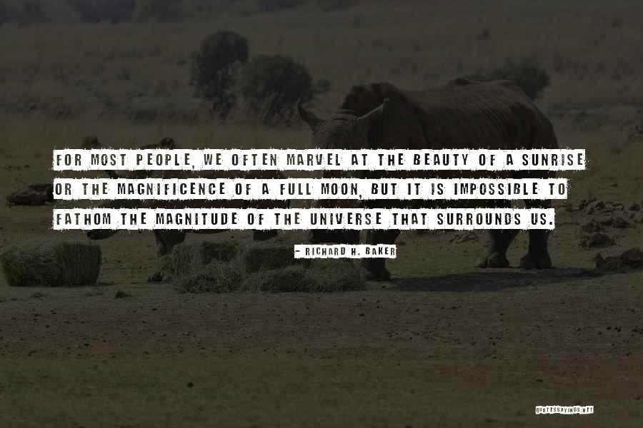 Richard H. Baker Quotes 1609689 Richard H. Baker Quotes 1609689
