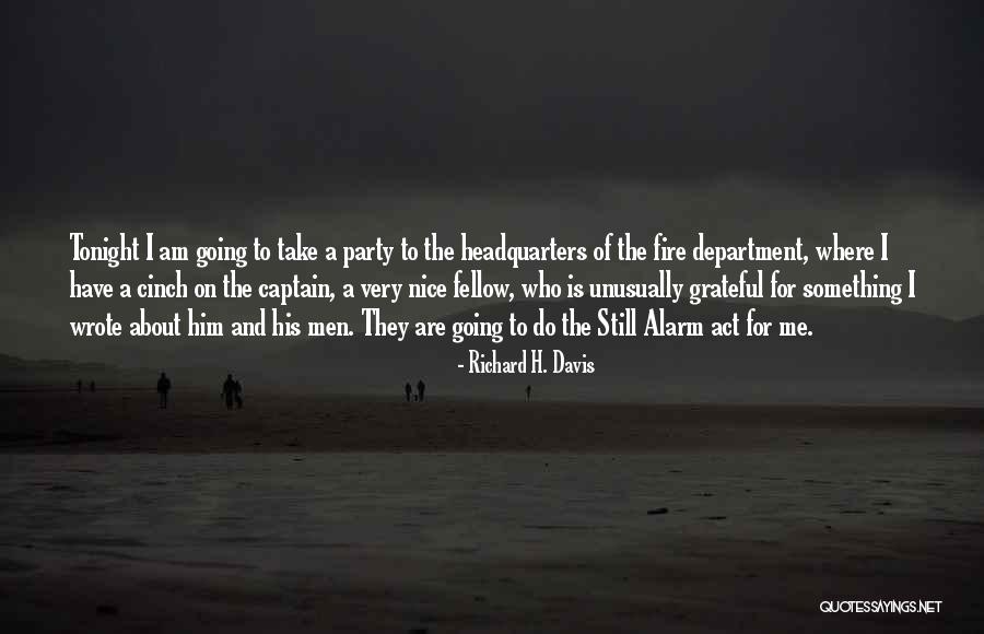 Richard H. Davis Quotes 1643708 Richard H. Davis Quotes 1643708