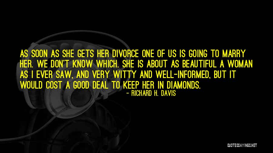 Richard H. Davis Quotes 2137607 Richard H. Davis Quotes 2137607