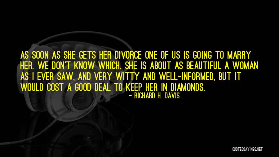 Richard H. Davis Quotes 2137607