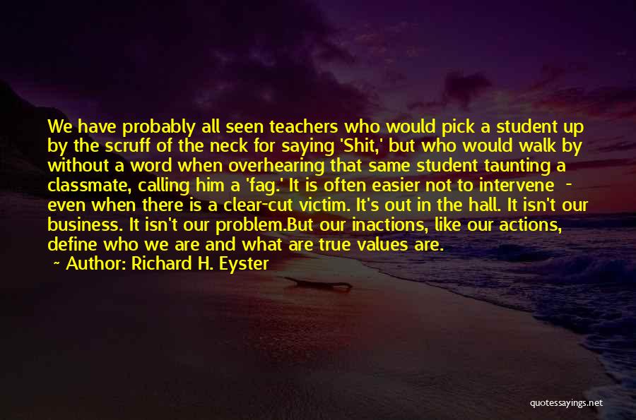 Richard H. Eyster Quotes 1731654