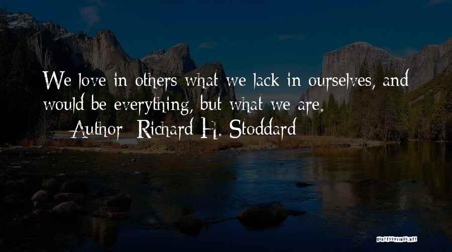 Richard H. Stoddard Quotes 528936