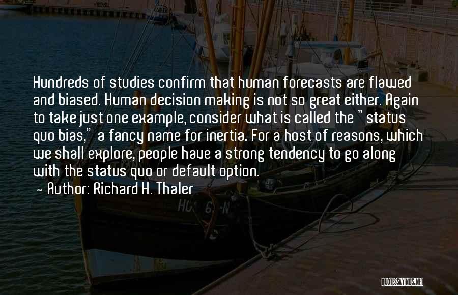 Richard H. Thaler Quotes 765573