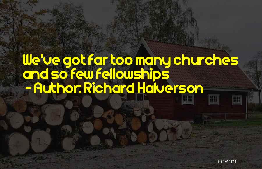 Richard Halverson Quotes 1252844