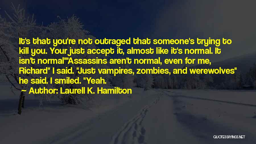 Richard Hamilton Quotes By Laurell K. Hamilton