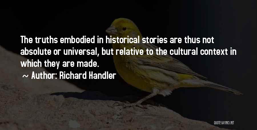 Richard Handler Quotes 654707