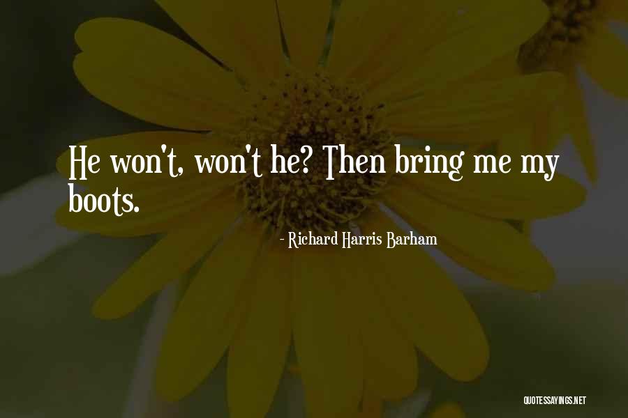 Richard Harris Barham Quotes 1057818