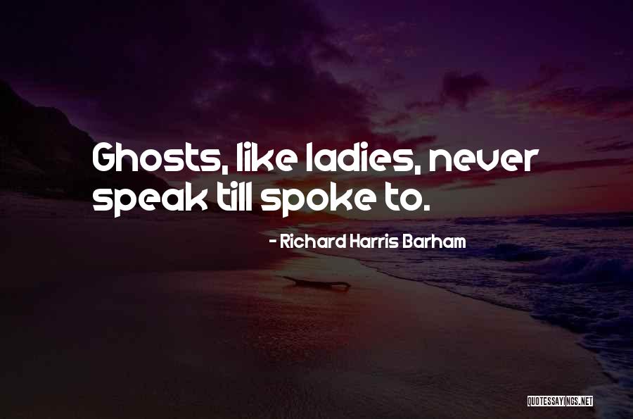 Richard Harris Barham Quotes 1219830 Richard Harris Barham Quotes 1219830