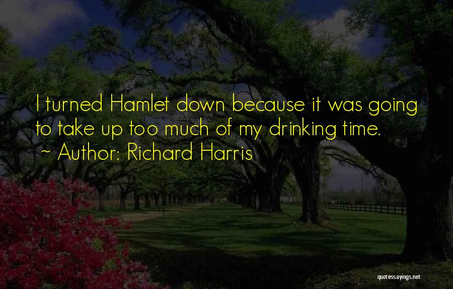 Richard Harris Quotes 1766470