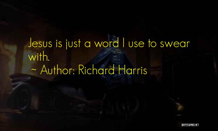 Richard Harris Quotes 666092