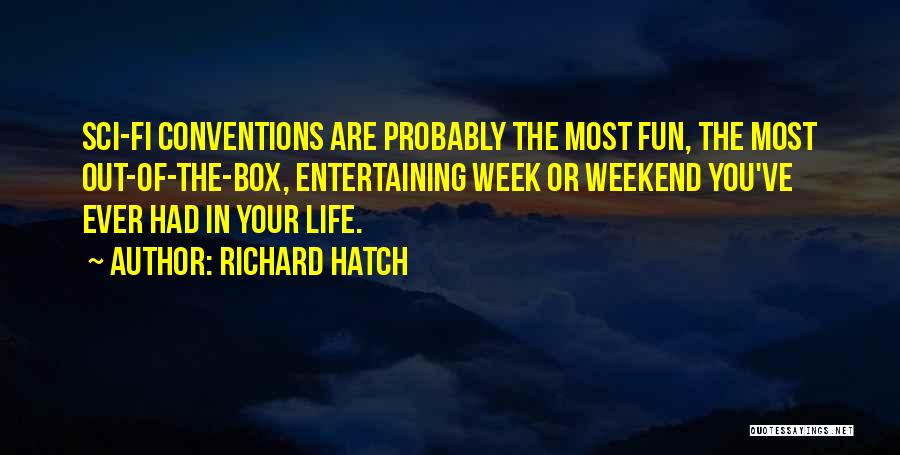 Richard Hatch Quotes 146786