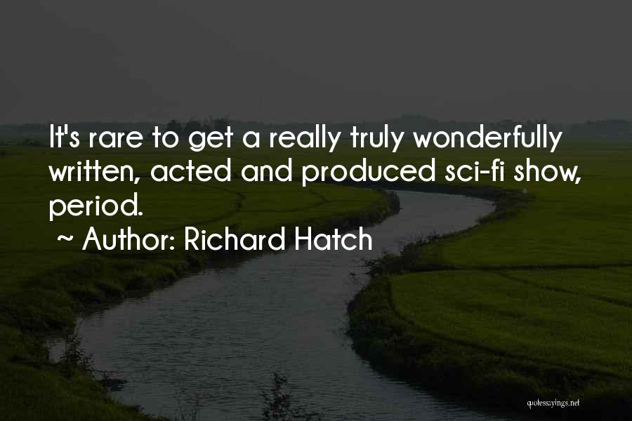 Richard Hatch Quotes 2071035