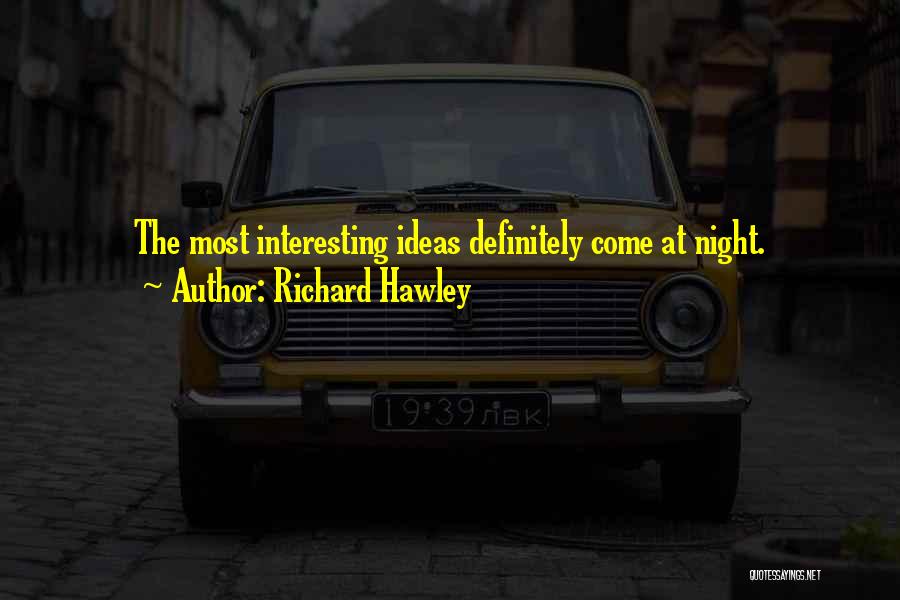 Richard Hawley Quotes 1330713