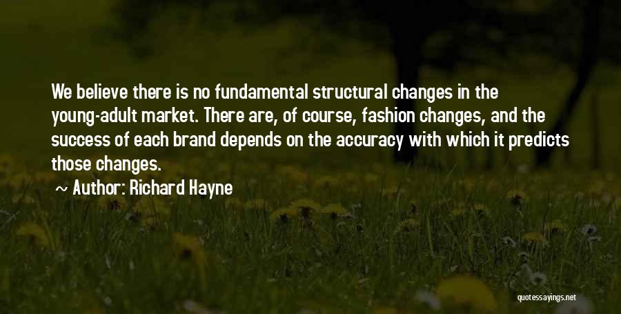 Richard Hayne Quotes 1169455