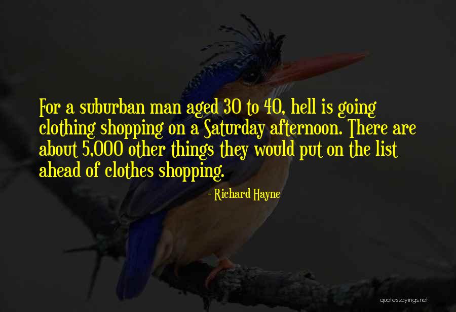 Richard Hayne Quotes 1406912