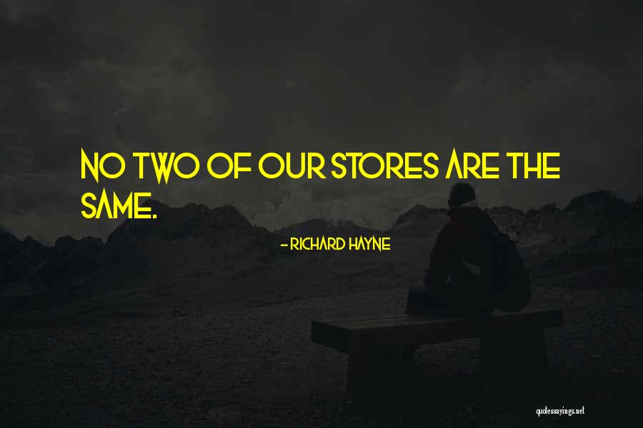 Richard Hayne Quotes 1917522 Richard Hayne Quotes 1917522