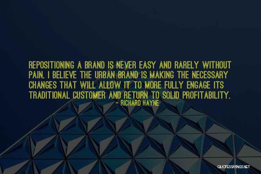 Richard Hayne Quotes 1919870